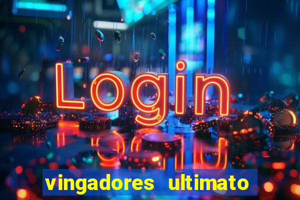 vingadores ultimato filme completo dublado google drive